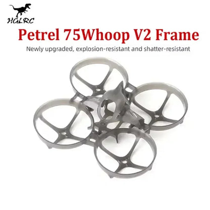 HGLRC Petrel 75Whoop V2 Ultra-light Indoor Frame